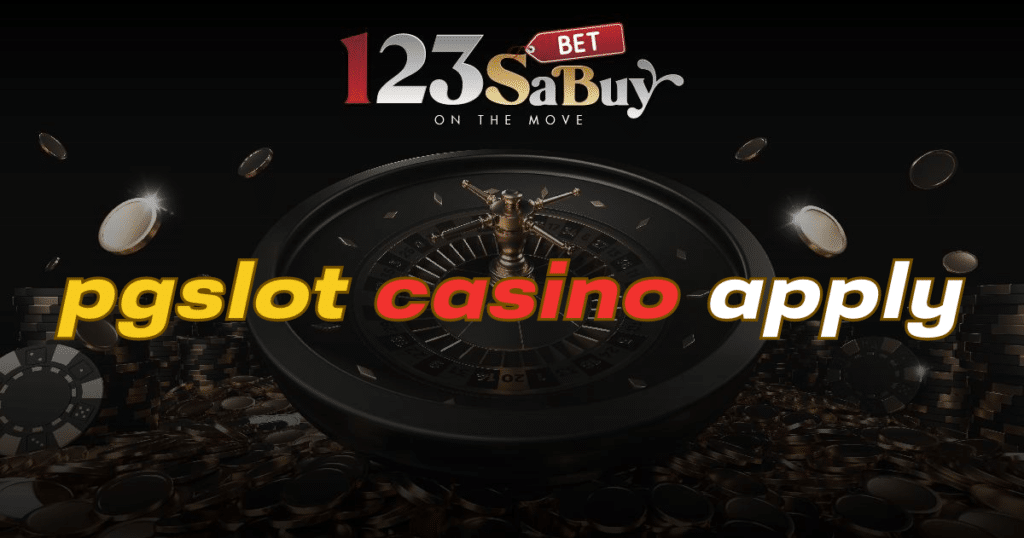 pgslot casino apply