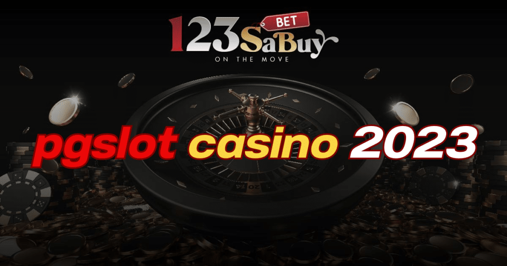 pgslot casino 2023